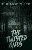 Book cover for "The twisted ones"