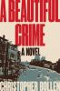 Book cover for "A beautiful crime"