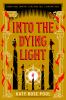 Book cover for "Into the dying light".