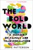 Book cover for "The bold world"