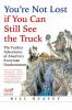 Book cover for "You're not lost if you can still see the truck"