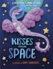 Book cover for "Kisses from space"