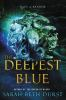 Book cover for "The deepest blue".