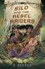 Book cover for "Silo and the Rebel Raiders"