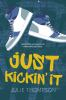 Book cover for "Just kickin' it"