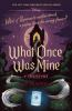 Book cover for "What once was mine".