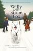 Book cover for "Willy and Stone Fox"
