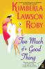Book cover for "Too much of a good thing".