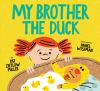 Book cover for "My brother the duck"