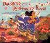 Book cover for "Daughter of the light-footed people"