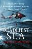 Book cover for "Deadliest sea"