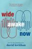 Book cover for "Wide awake now"