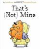 Book cover for "That's (not) mine".