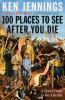 Book cover for "100 places to see after you die"