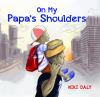 Book cover for "On my papa's shoulders"
