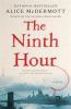 Book cover for "The ninth hour"