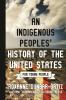 Book cover for "An indigenous peoples' history of the United States for young people"