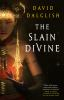 Book cover for "The slain divine".