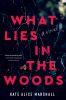Book cover for "What lies in the woods"