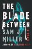 Book cover for "The blade between"