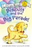 Book cover for "Biscuit and the big parade!".