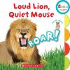 Book cover for "Loud lion, quiet mouse".