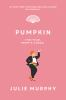 Book cover for "Pumpkin"