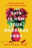 Book cover for "This is how your marriage ends"