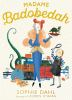 Book cover for "Madame Badobedah".