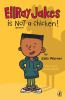 Book cover for "EllRay Jakes is not a chicken"