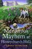 Book cover for "Murderous mayhem at Honeychurch Hall".