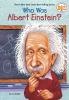 Book cover for "Who was Albert Einstein?".