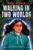 Book cover for "Walking in two worlds"