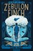 Book cover for "The death and life of Zebulon Finch".