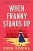 Book cover for "When Franny stands up"