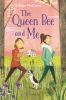 Book cover for "The queen bee and me"