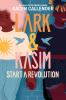 Book cover for "Lark & Kasim start a revolution"