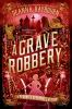 Book cover for "A grave robbery".