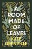 Book cover for "A room made of leaves"