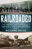 Book cover for "Railroaded"