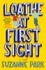 Book cover for "Loathe at first sight"