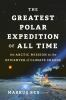 Book cover for "The greatest polar expedition of all time"