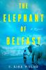 Book cover for "The elephant of Belfast"