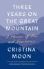 Book cover for "Three years on the great mountain".