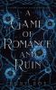 Book cover for "A game of romance and ruin"
