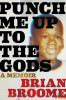 Book cover for "Punch me up to the gods"