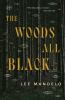 Book cover for "The woods all black"