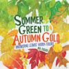 Book cover for "Summer green to autumn gold"
