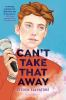 Book cover for "Can't take that away"