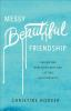 Book cover for "Messy beautiful friendship"